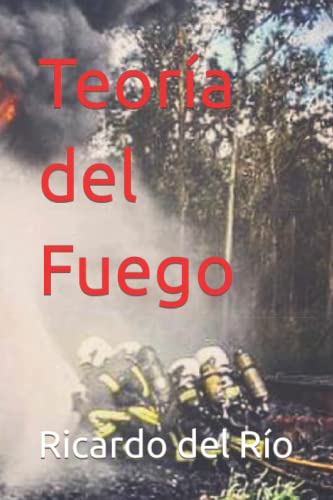 Teoría del Fuego