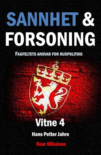 Sannhet og Forsoning: Fagfeltets ansvar for ruspolitikk (Norwegian Edition)