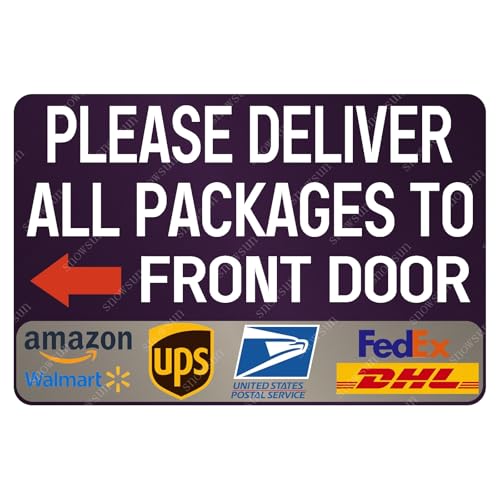 snowsun Delivery Metal Signs Please Deliver All Packages To Front