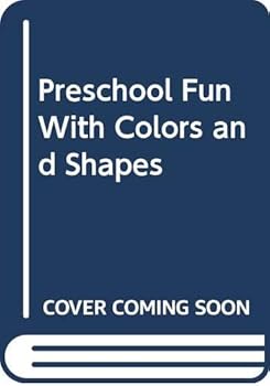 Paperback Preschool Fun With Colors and Shapes Book