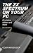 The ZX Spectrum on Your PC