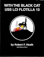 With The Black Cat USS LCI Flotilla 13 0911908293 Book Cover