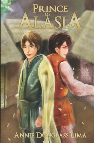 Prince of Alasia (Annals of Alasia) (Volume 1)