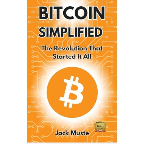 Bitcoin Simplified by Jack Muste episode artwork