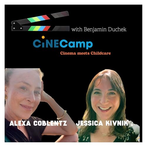 Jessica Kivnik & Alexa Coblentz -- The Cinecamp Episode!