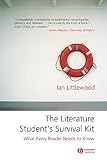 The Literature Student's Survival Kit: What Every Reader Needs to Know