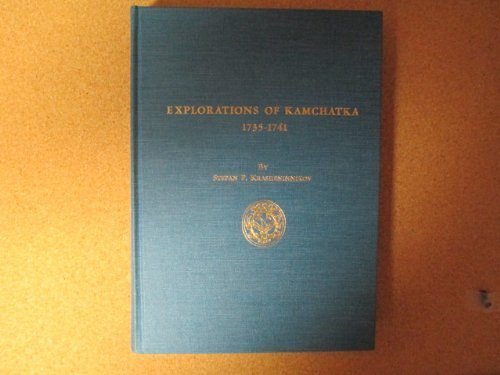 Explorations of Kamchatka: North Pacific Scimitar (North Pacific Studies Series)