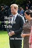  Harry Markle Tails