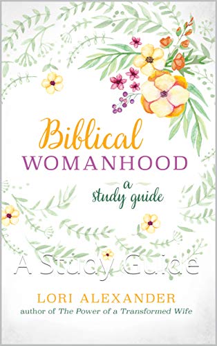 Biblical Womanhood: A Study Guide