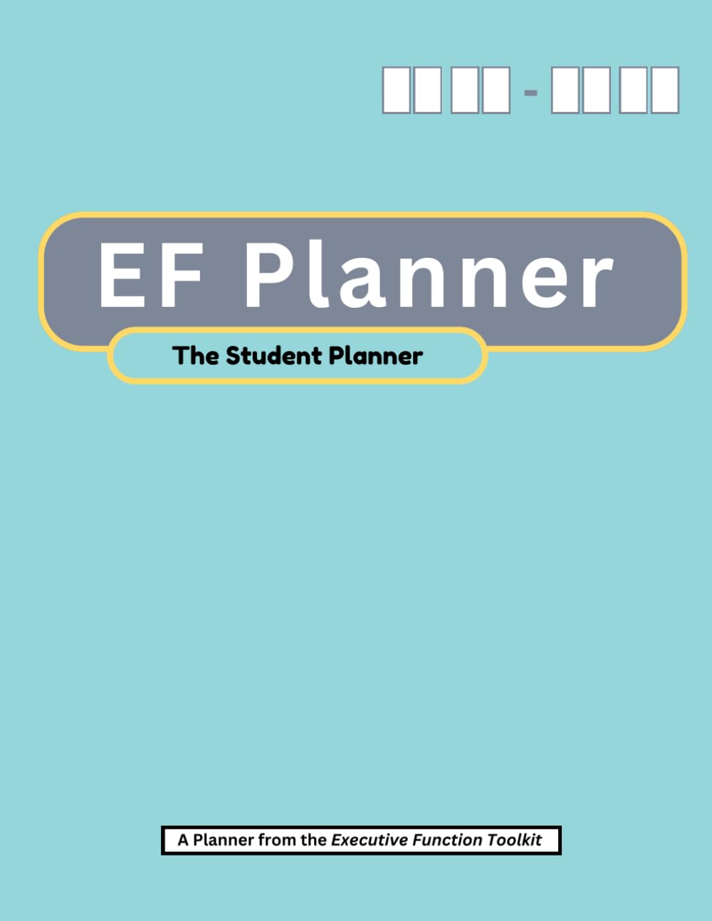 Executive Function Daily Planner for Students: From the Executive Function Toolkit