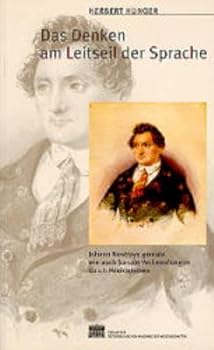 Das Denken Am Leitseil Der Sprache: Johann Nestroys Geniale Wie Auch Banale Verfremdung Der Sprache Durch Neologismen