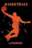 BASKETBALL: Lined White Notebook, Journal gift, 120 pages 6*9, white color paper, Matte cover.