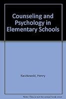 Counseling and Psychology in Elementary Schools 0398032181 Book Cover