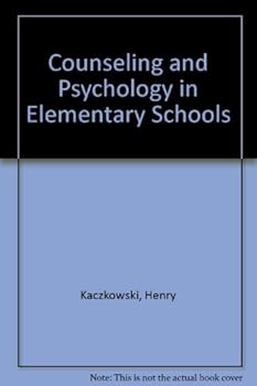 Hardcover Counseling and Psychology in Elementary Schools Book