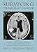 Produktbild Surviving "Terminal" Cancer: Clinical Trials, Drug Cocktails, and Other Treatments Your Oncologist Won't Tell You About