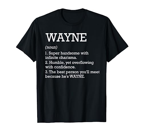 Homme Wayne Définition Nom personnalisé Wayne Funny Birthday T-Shirt