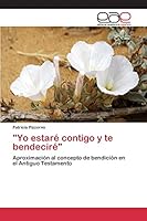 Yo Estare Contigo y Te Bendecire 3659097357 Book Cover