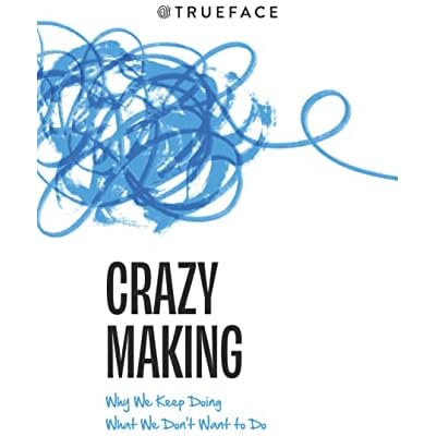Crazy Making