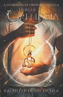 Heirs of Orendria: A Guardians of Orendria Novella 1733864679 Book Cover