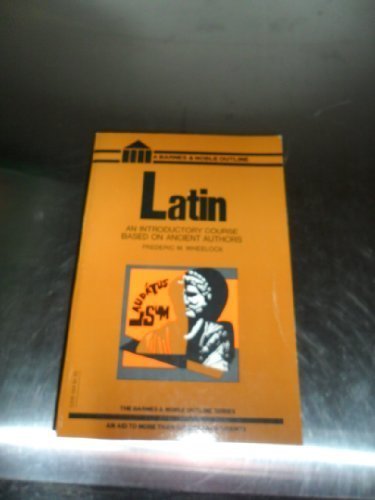 Latin: An Introductory Course Based on Ancient ... B019NRLR20 Book Cover