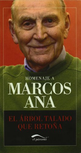 Homenaje a Marcos Ana: El árbol talado que retoña (Comprometidos)