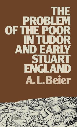 The Problem of the Poor in Tudor and Early Stuart England (Lancaster Pamphlets)
