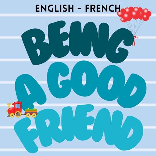 Being a Good Friend [&amp;Ecirc;tre un bon ami] by Amelia Rasen episode artwork