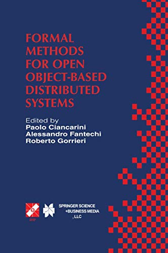 Formal Methods for Open Object-Based Distributed Systems: IFIP TC6 / WG6.1 Third International Conference on Formal Methods for Open Object-Based ... in Information and Communication Technology) view 2