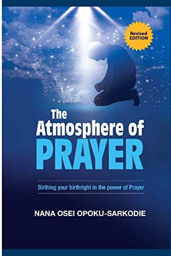 THE ATMOSPHERE OF PRAYER