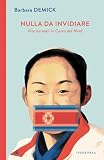 Nulla da invidiare. Vite normali in Corea del Nord