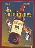  Les Farfelingues, tome 3 : Les Vignes de l\'empereur