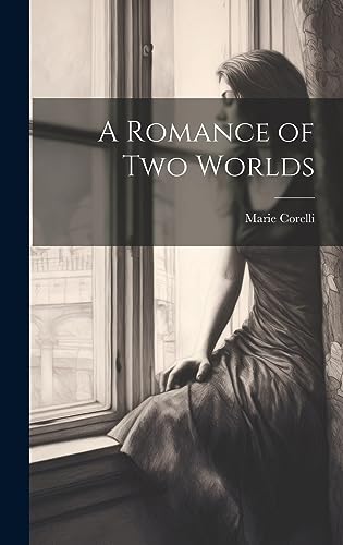 A Romance of Two Worlds