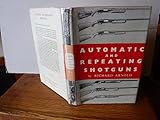 Automatic and repeating shotguns