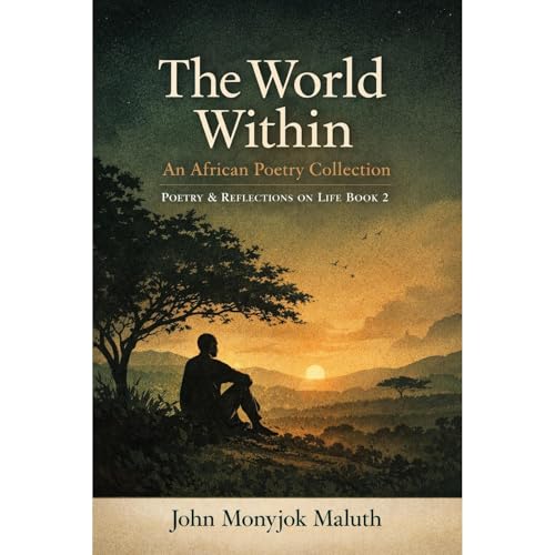 The World Within Audiolibro Por John Monyjok Maluth arte de portada