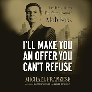 I'll Make You an Offer You Can't Refuse Audiolibro Por Michael Franzese arte de portada