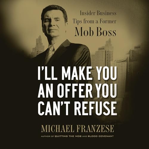 Page de couverture de I'll Make You an Offer You Can't Refuse
