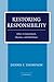 Restoring Responsibility: Ethics In Government, Business, And Healthcare