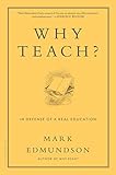 Image of Why Teach?: In Defense of a Real Education