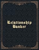 Relationship Banker Job Title Vintage Design Cover Lined Notebook Journal: A4, 8.5 x 11 inch, Organizer, Finance, Hourly, 21.59 x 27.94 cm, 110 Pages, To Do List, Planning, Hourly