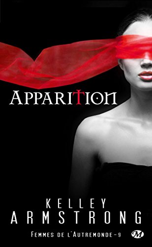 Télécharger Femmes de l'Autremonde, Tome 9: Apparition Francais PDF