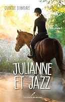 Julianne et Jazz 01 : En piste! 2897833416 Book Cover
