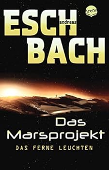Paperback Das Marsprojekt 01: Das ferne Leuchten [German] Book