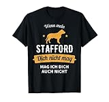 Staffordshire Bullterrier Stafford Lustiges Hundesprüche T-Shirt