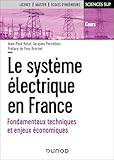  Le système électrique en France: Fondamentaux techniques et enjeux économiques