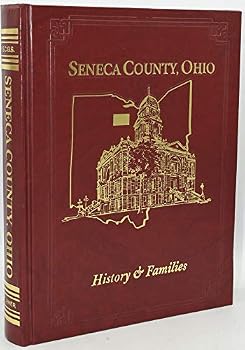 Hardcover SENECA COUNTY, OHIO. HISTORY & FAMILIES Book