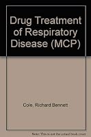 Drug treatment of respiratory disease (Monographs in clinical pharmacology) 0443080127 Book Cover