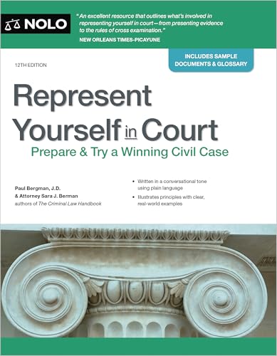 Represent Yourself in Court: Prepare & Try a Winning Civil Case