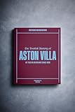 Aston Villa Soccer - UK Sporting History Told Through Archive Newspaper Coverage - Sporting Fan Gift - UK Football History - Add a Name On The Cover for Free - (Aston Villa)