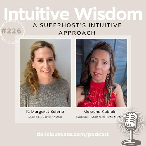 A Superhost&rsquo;s Intuitive Approach with Marzena Kubiak [Ep. 226]