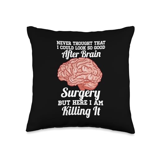 Look Good After Brain Surgery Throw Pillow